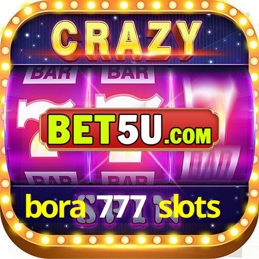 bora 777 slots